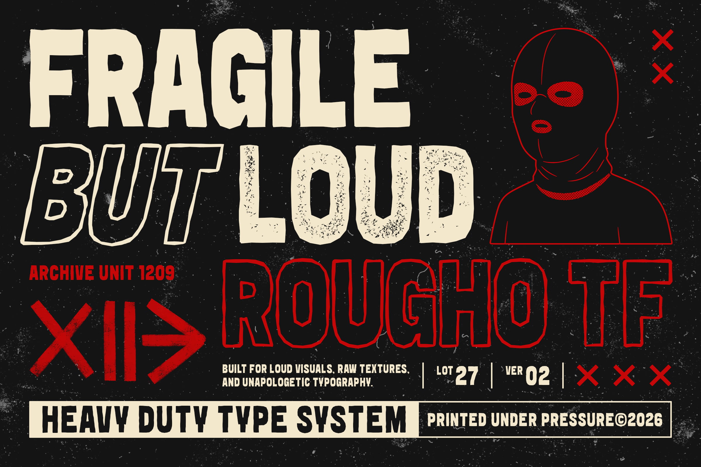 Fragile But Loud Roughot poster with cream text on black grunge background