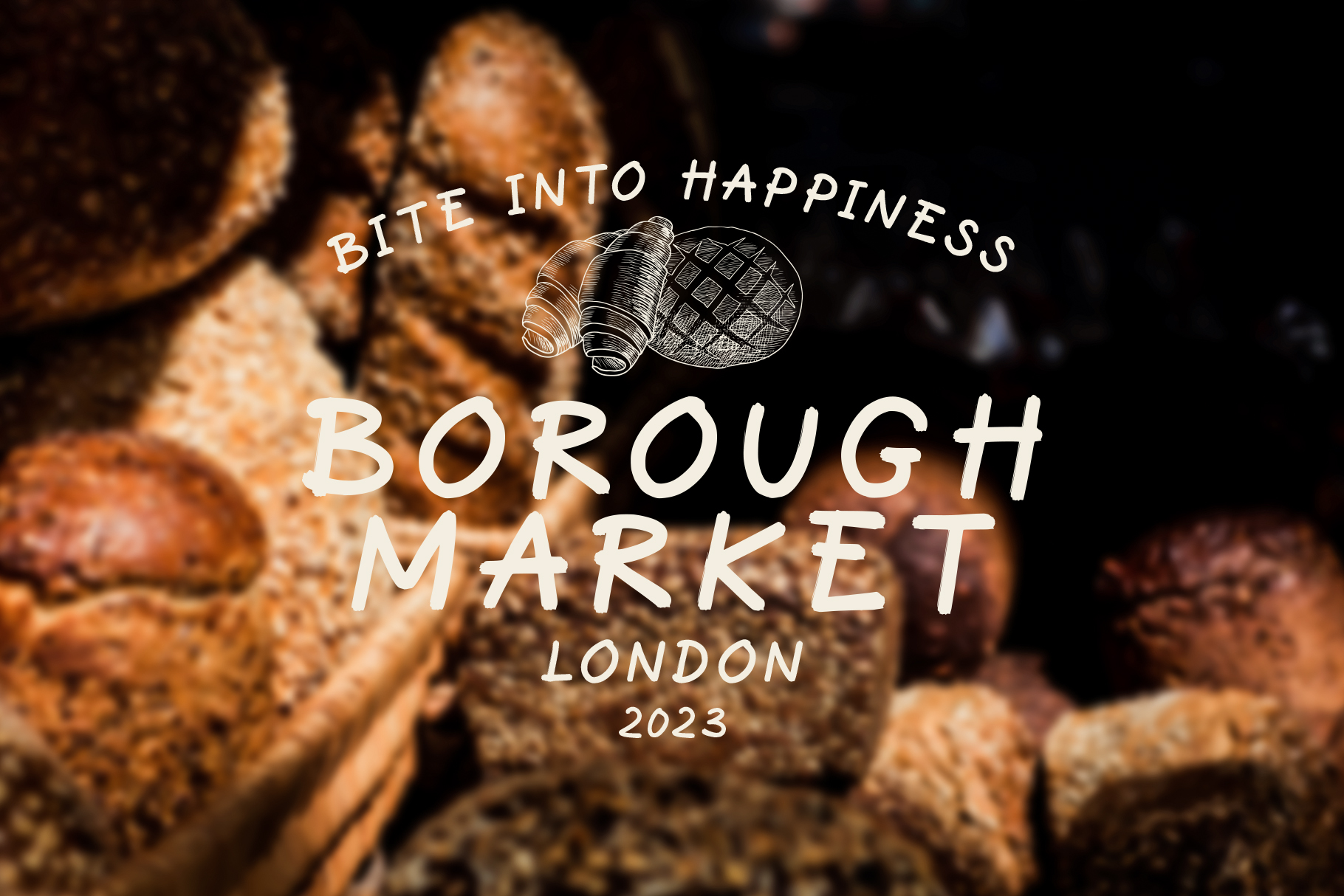 Borough Market London 2023 text overlay on scattered bread rolls close-up