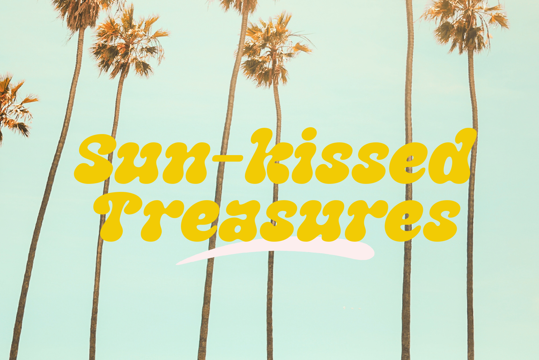 Sun-kissed Treasures yellow text on palm tree background with mint sky