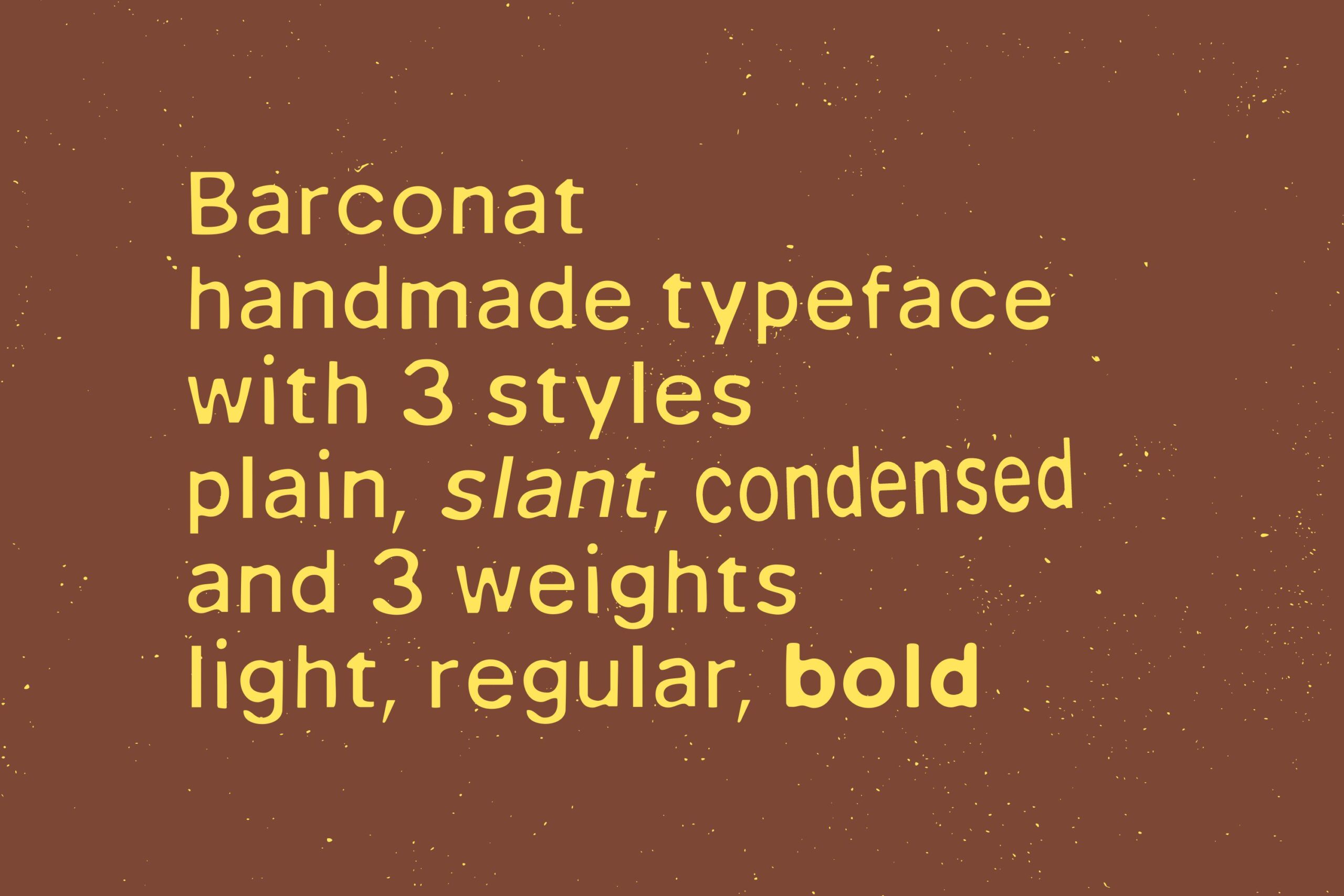 Yellow text on brown background describing handmade typeface with 3 styles 3 weights
