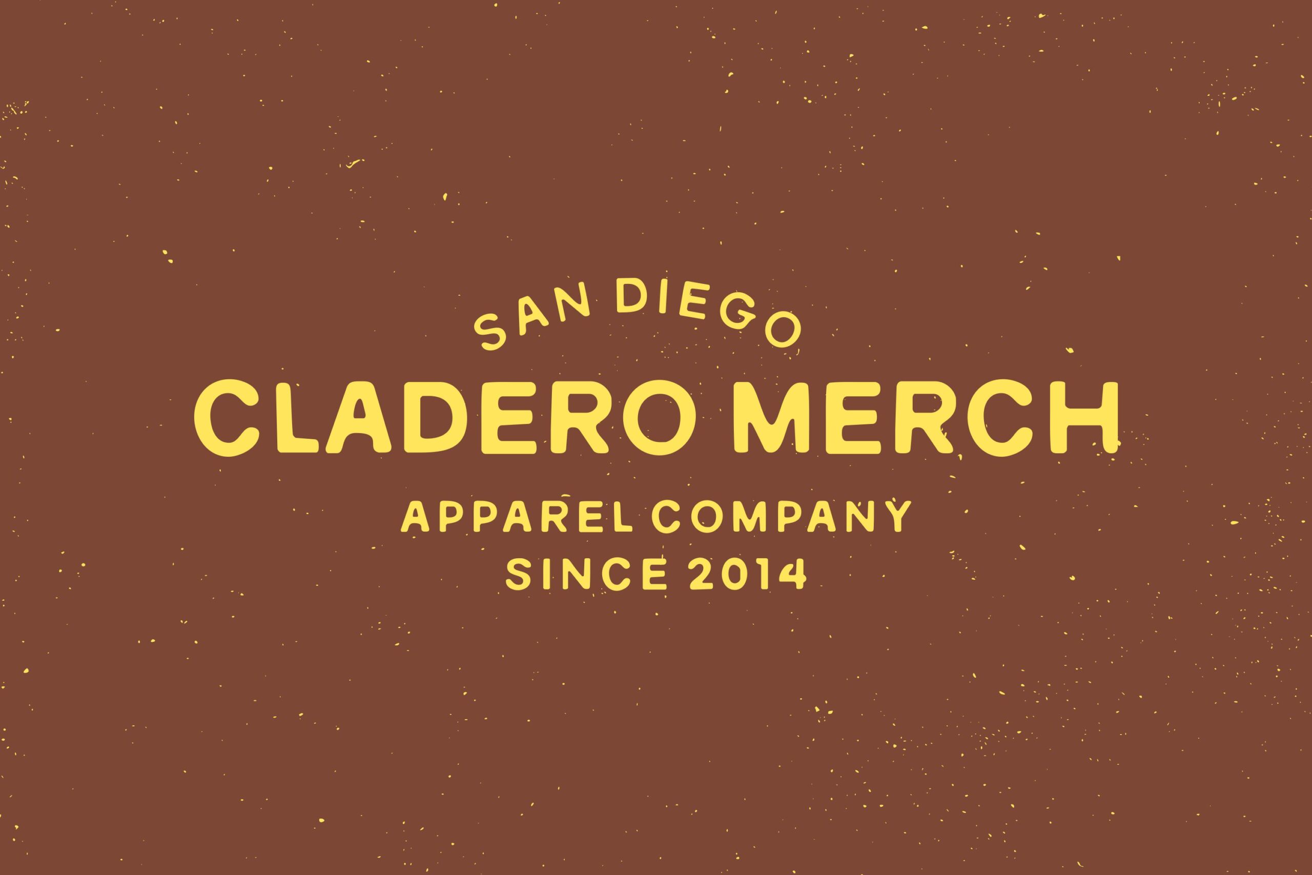 San Diego Cladero Merch apparel company gold lettering on textured brown