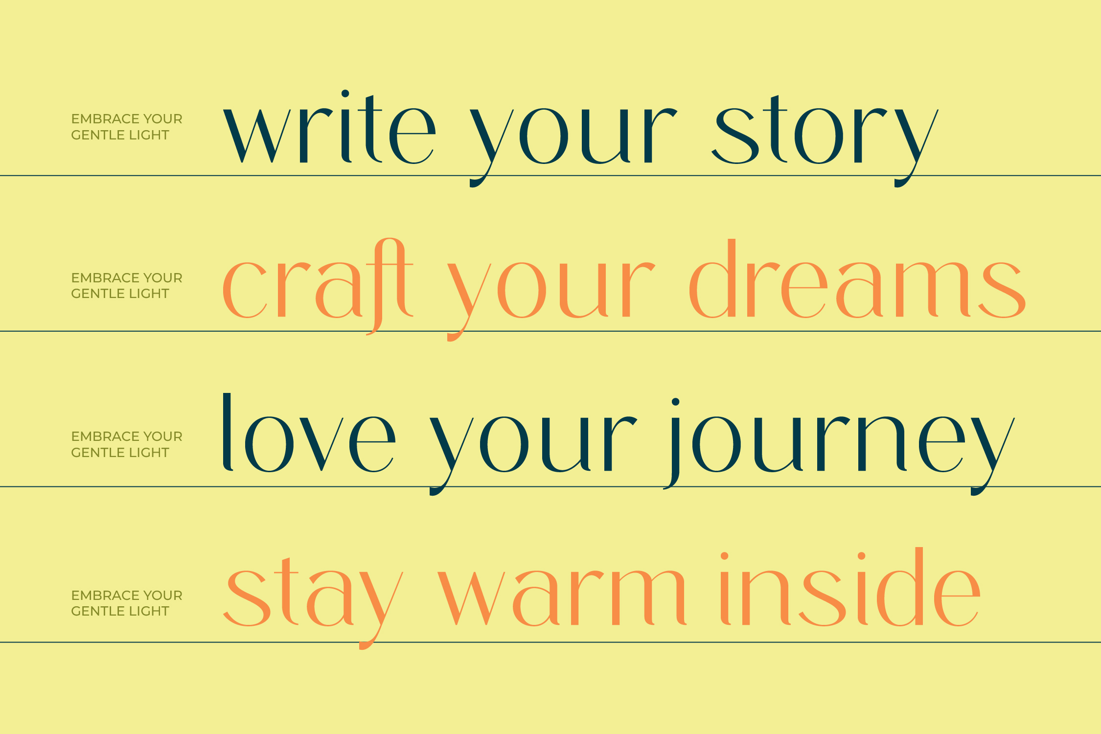 Motivational phrases in serif fonts: write your story, craft your dreams, love your journey