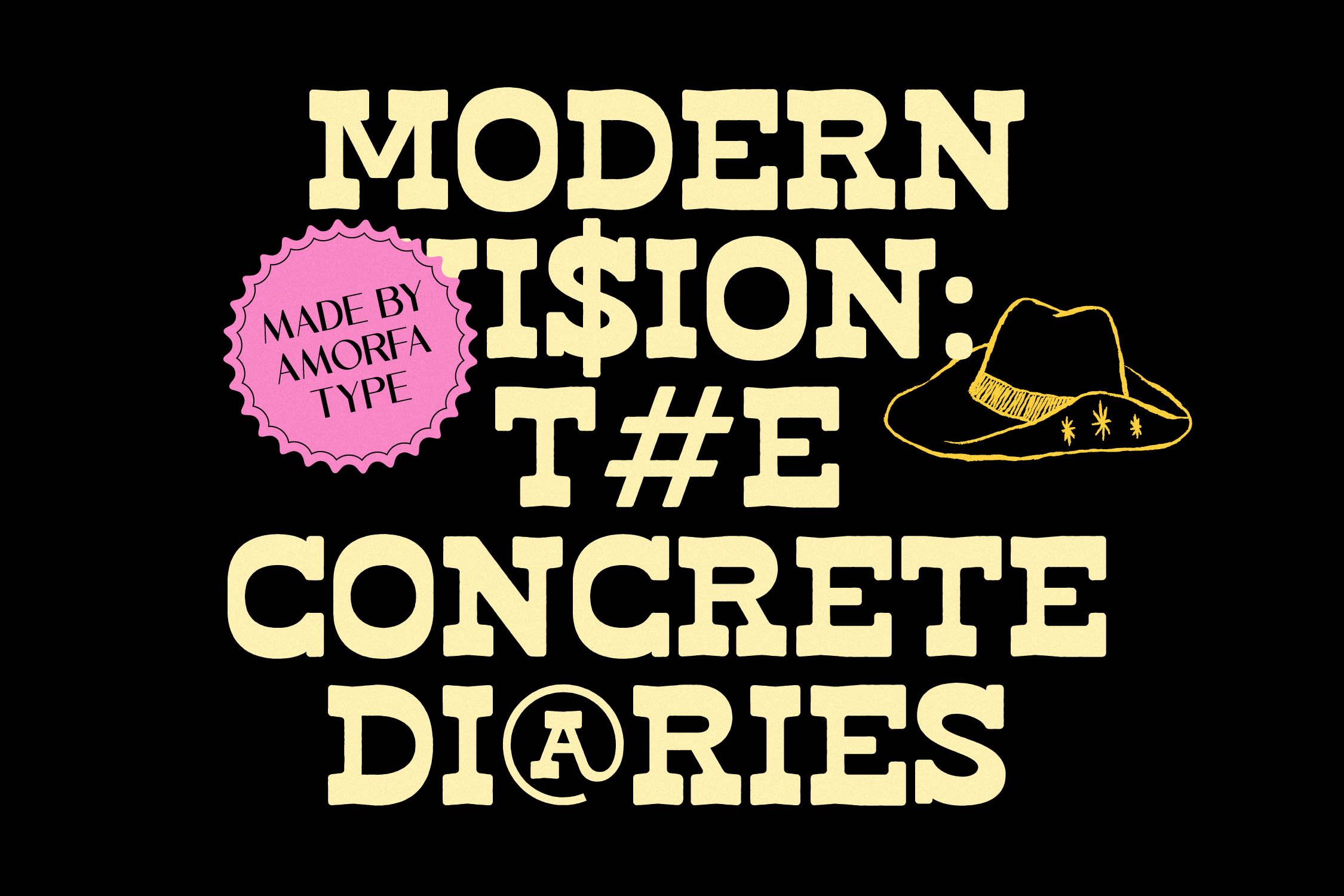 Retro slab serif font with cream letters, pink badge, cowboy hat doodle on black background