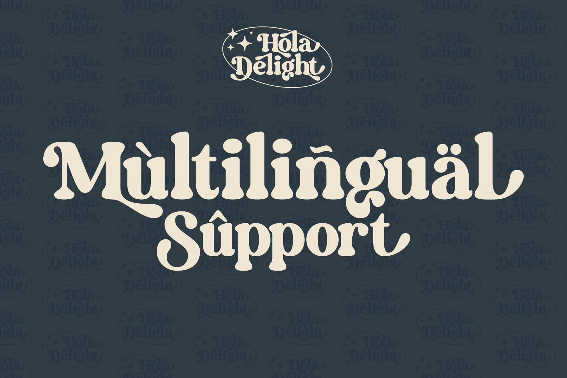 Hola Delight serif typeface with multilingual character support badge