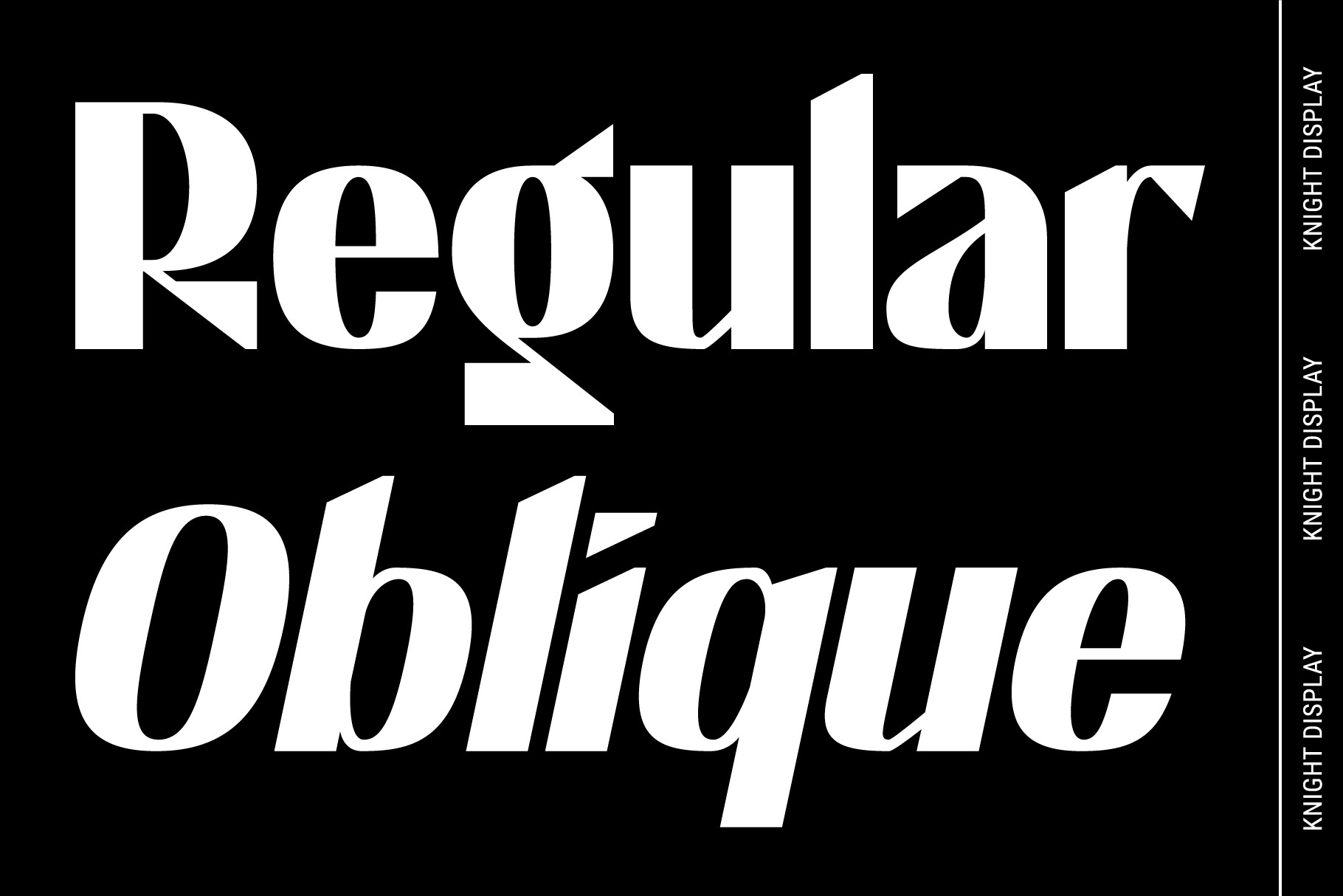 Knight Display italic showing word Regular Oblique in white serif typeface