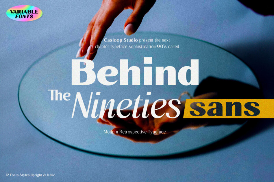 Behind The Nineties Sans typeface display with hands on blue curved surface