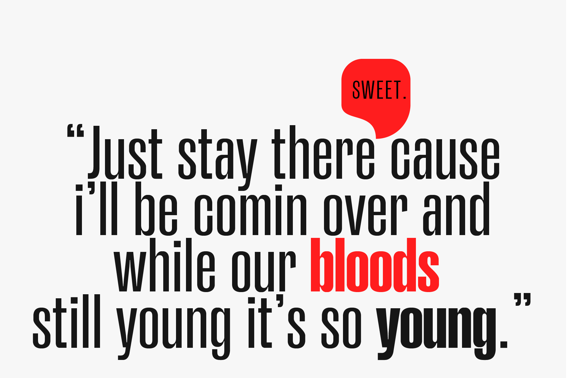 Quote about staying there with bloods highlighted in red on light background