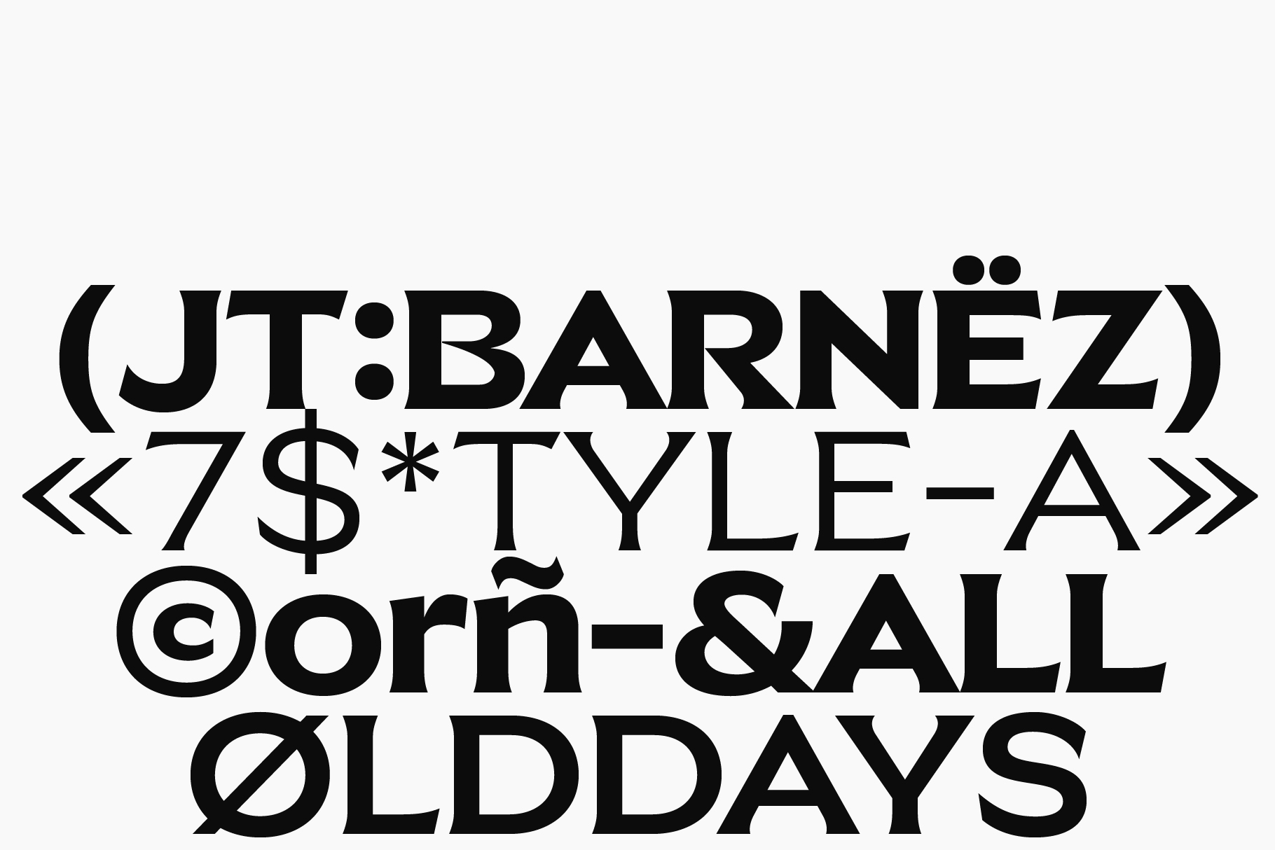 Large bold display type setting with special characters framed by brackets