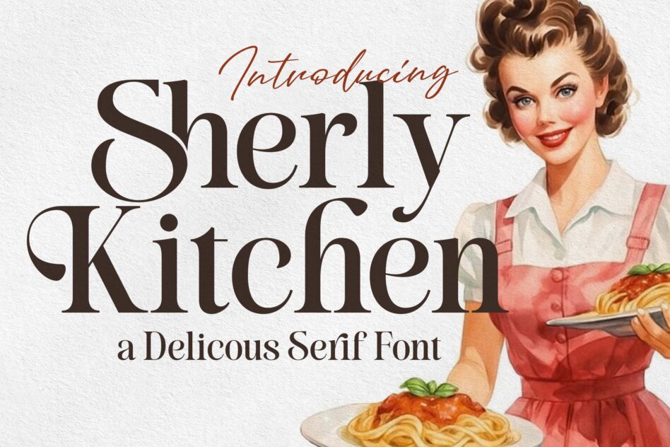 Sherly Kitchen serif font intro with retro woman holding fresh pasta in apron