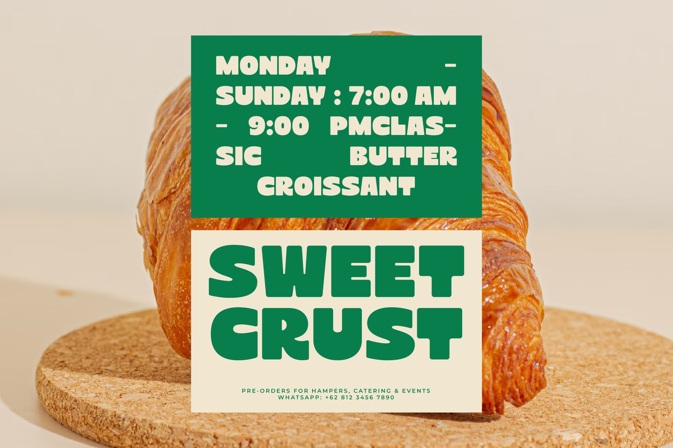 Bakery sign mockup with golden croissant on cork base, green header for hours, cream label reading Sweet Crust