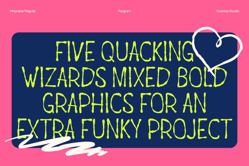 Neon yellow text on dark blue box with heart doodle on hot pink background