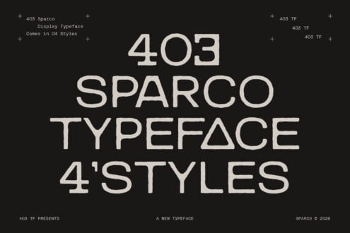 403 Sparco display typeface with 4 styles shown in large geometric letters on black