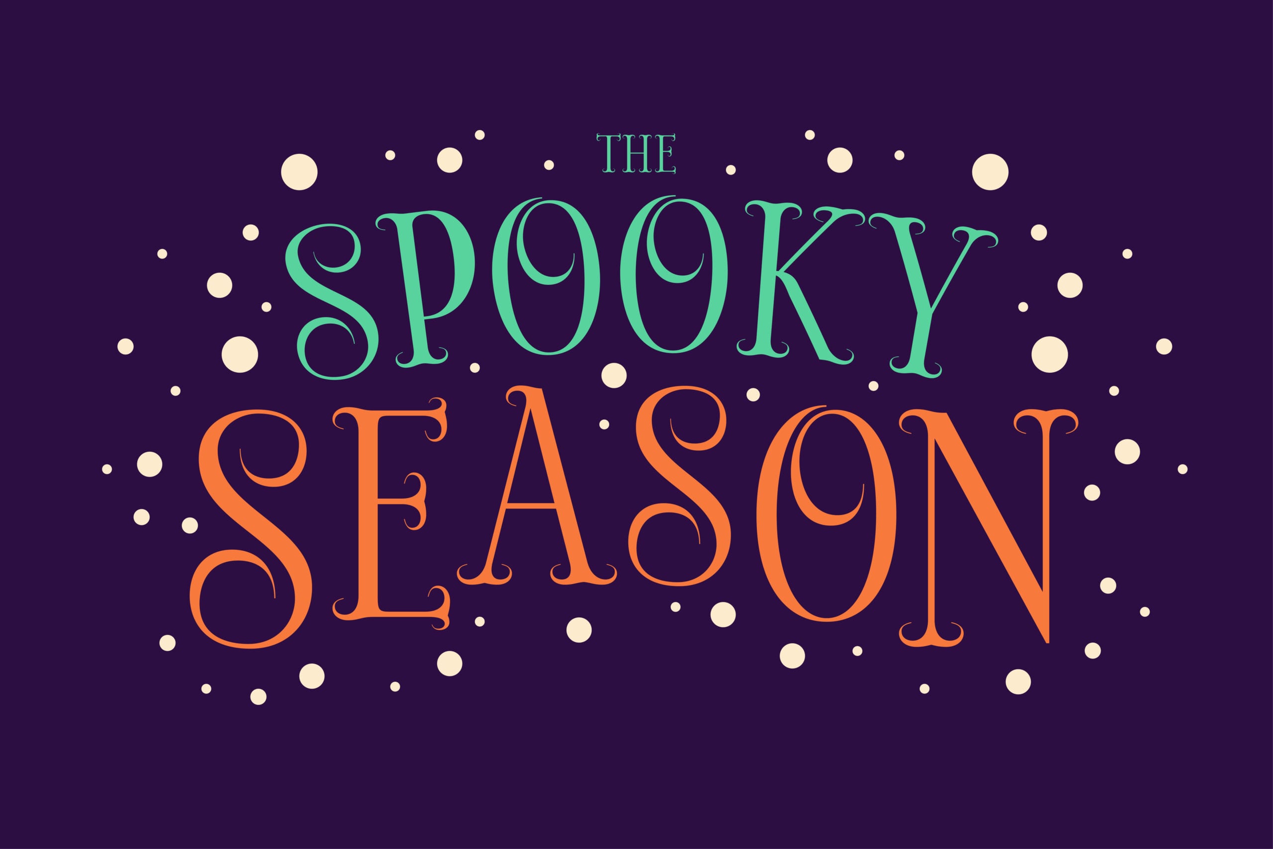Spooky season typography with mint green outline lettering, orange filled text, scattered cream dots on deep purple background