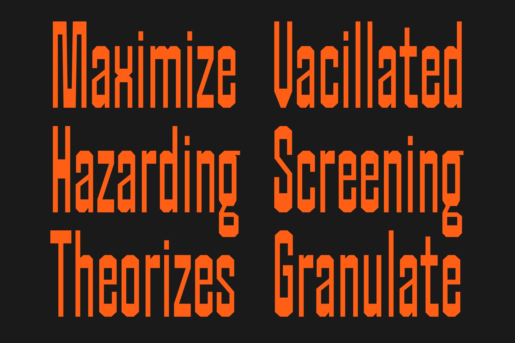 Maximize Vacillated Hazarding Theorizes Screening Granulate display font in bright orange