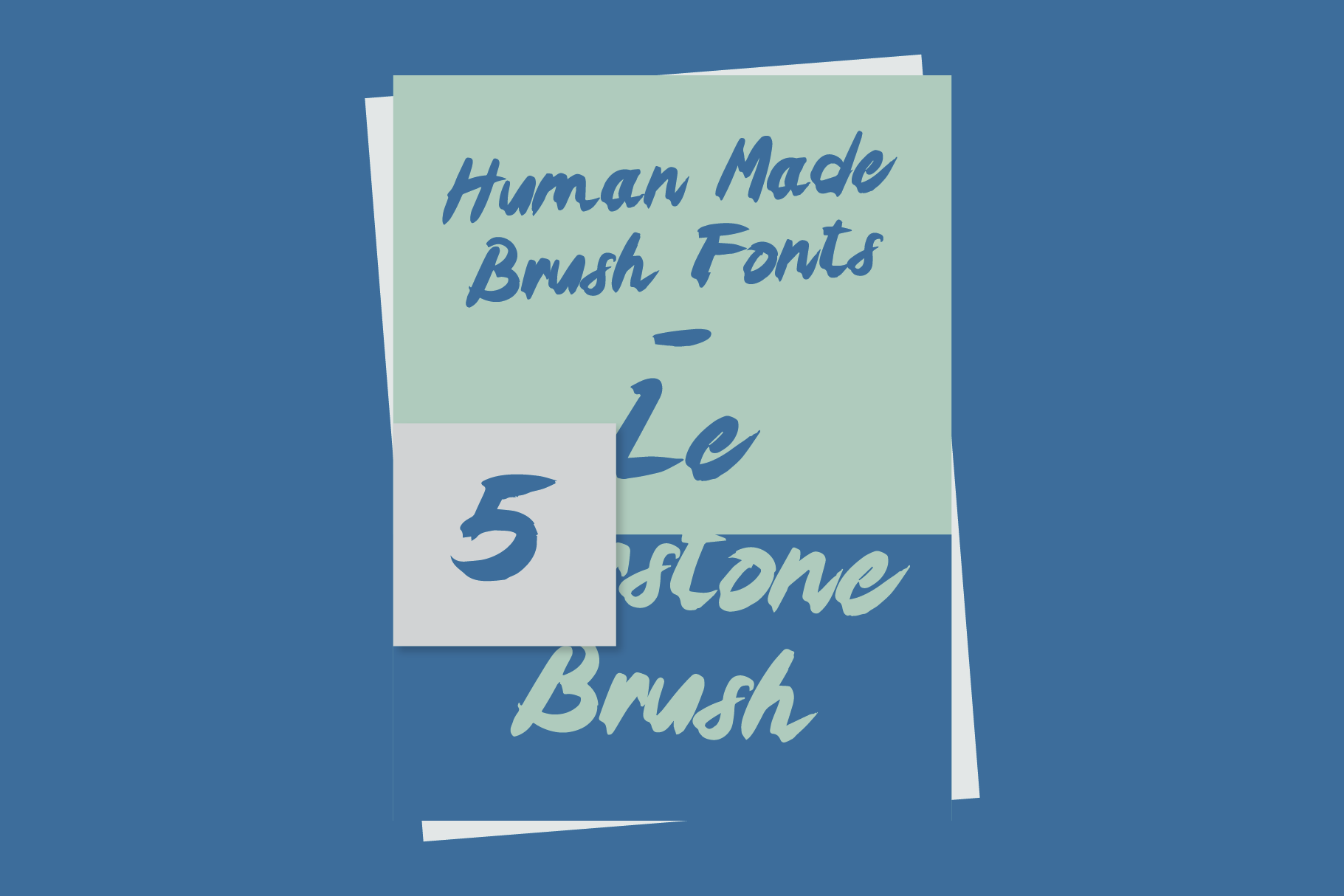 Overlapping paper cards showing handwritten brush font samples in blue lettering on mint green background