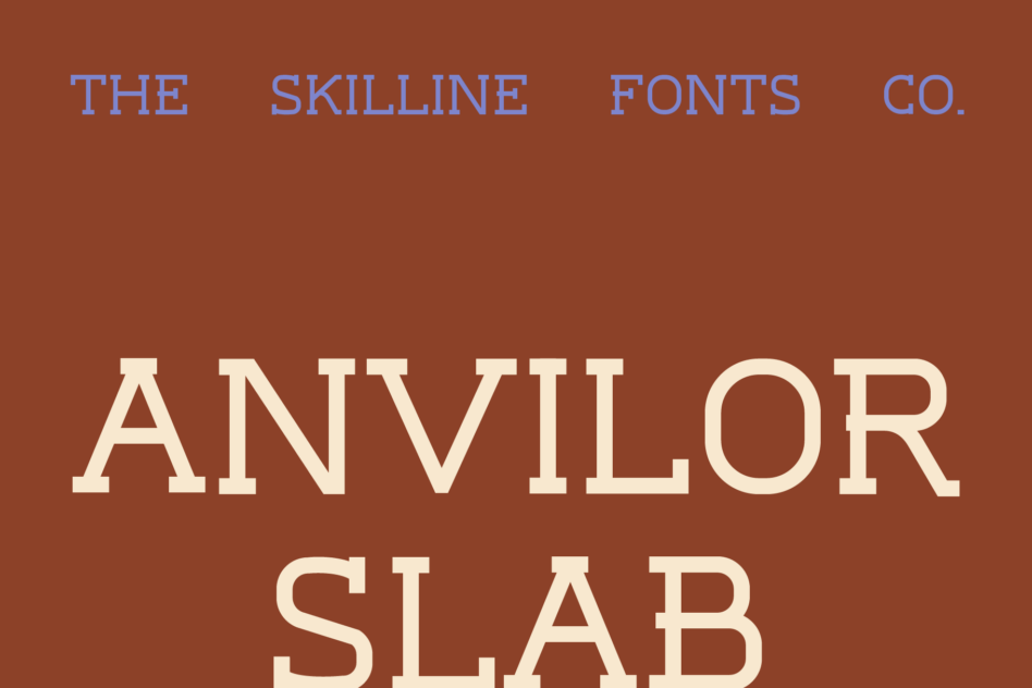 Anvilor Slab serif font in cream on rust brown background with Skilline branding