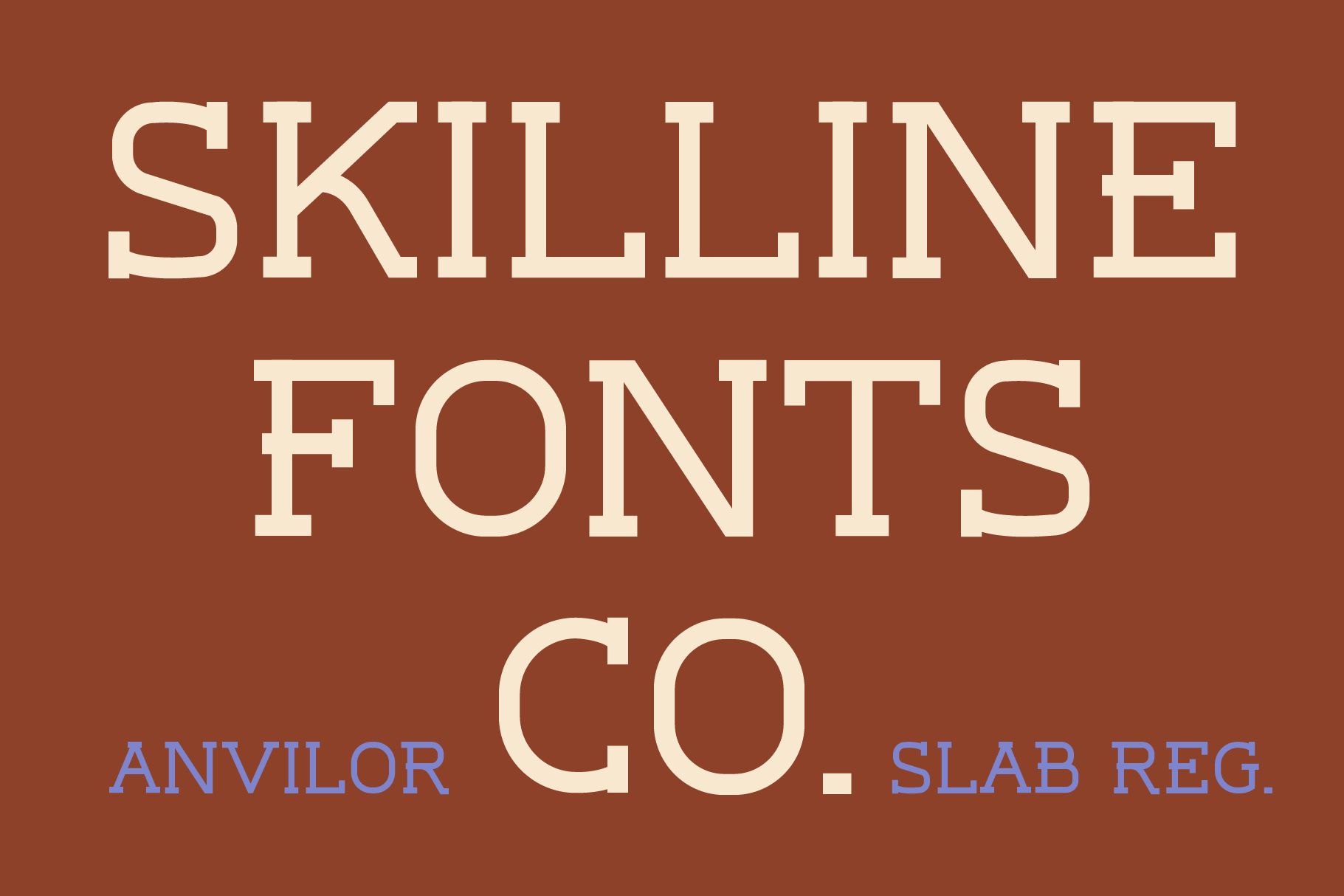 Skillline Fonts Co display with Anvilor, Slab Reg typefaces on warm terracotta background
