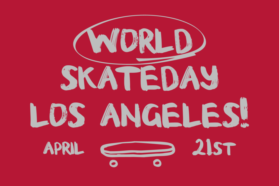 World Skateday Los Angeles April 21st poster design on red background
