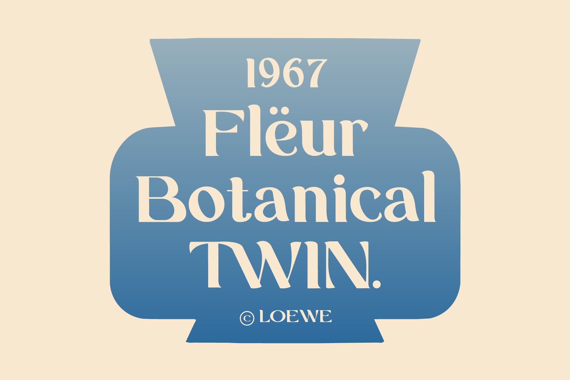Vintage blue badge with cream serif typography reading 1967 Fleur Botanical TWIN, Loewe copyright mark below