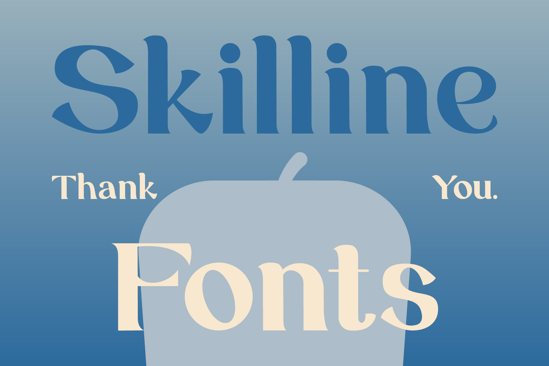 Skillline serif font in blue with Thank You Fonts text overlay on soft background