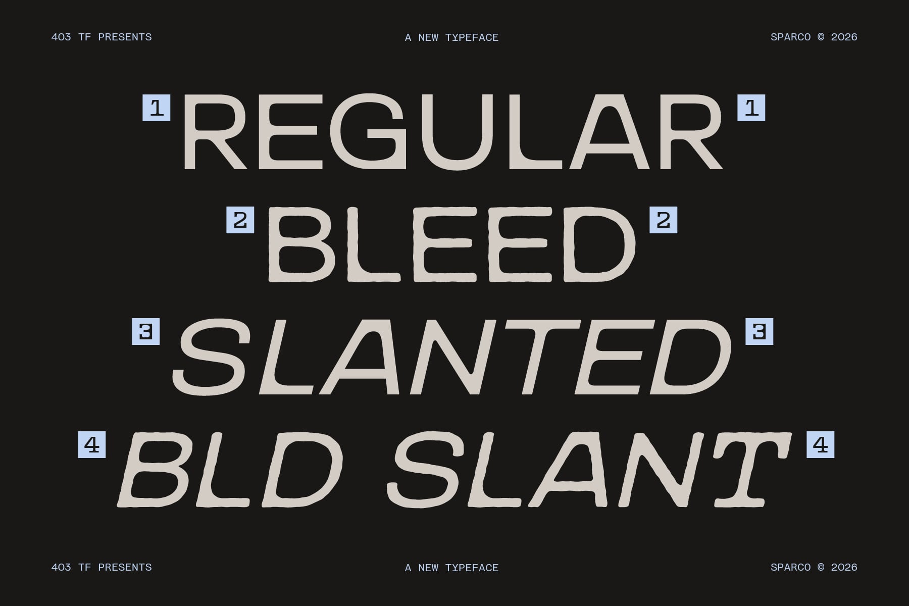 Sparco typeface showing regular, bleed, slanted, bold slant weights on dark background