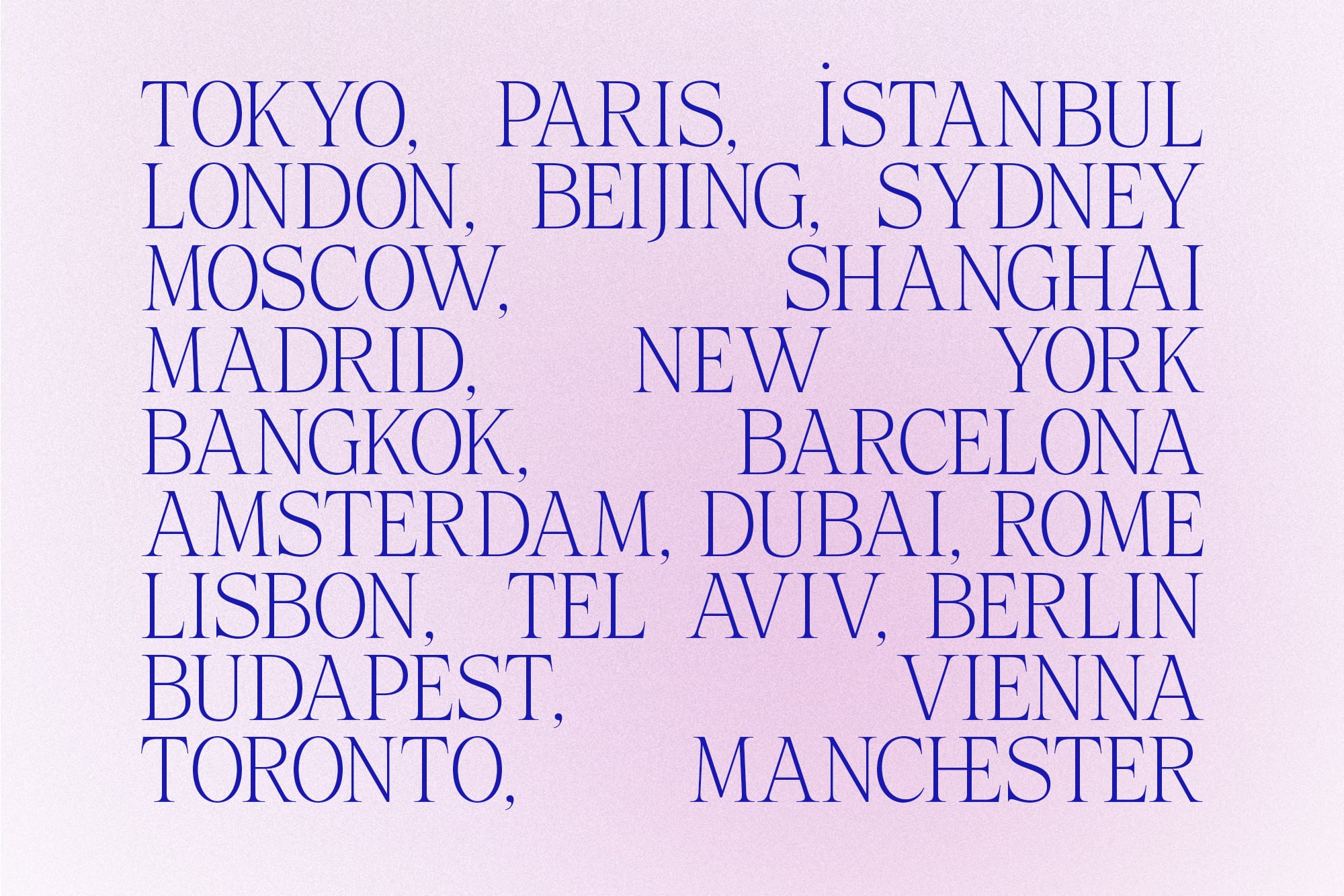 Blue serif typography listing major world cities on lavender background