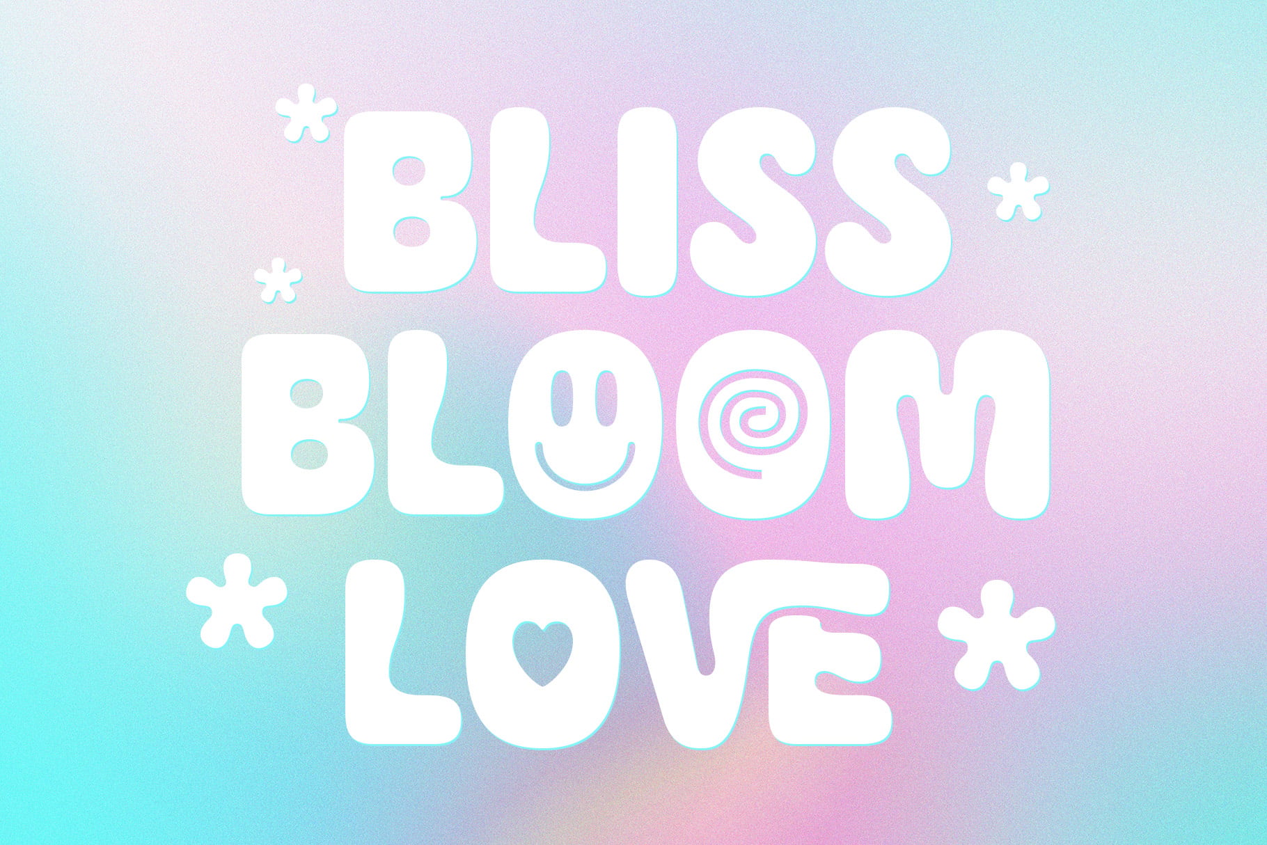 Pastel gradient background with chunky white text saying "Bliss Bloom Love" surrounded by sparkle shapes