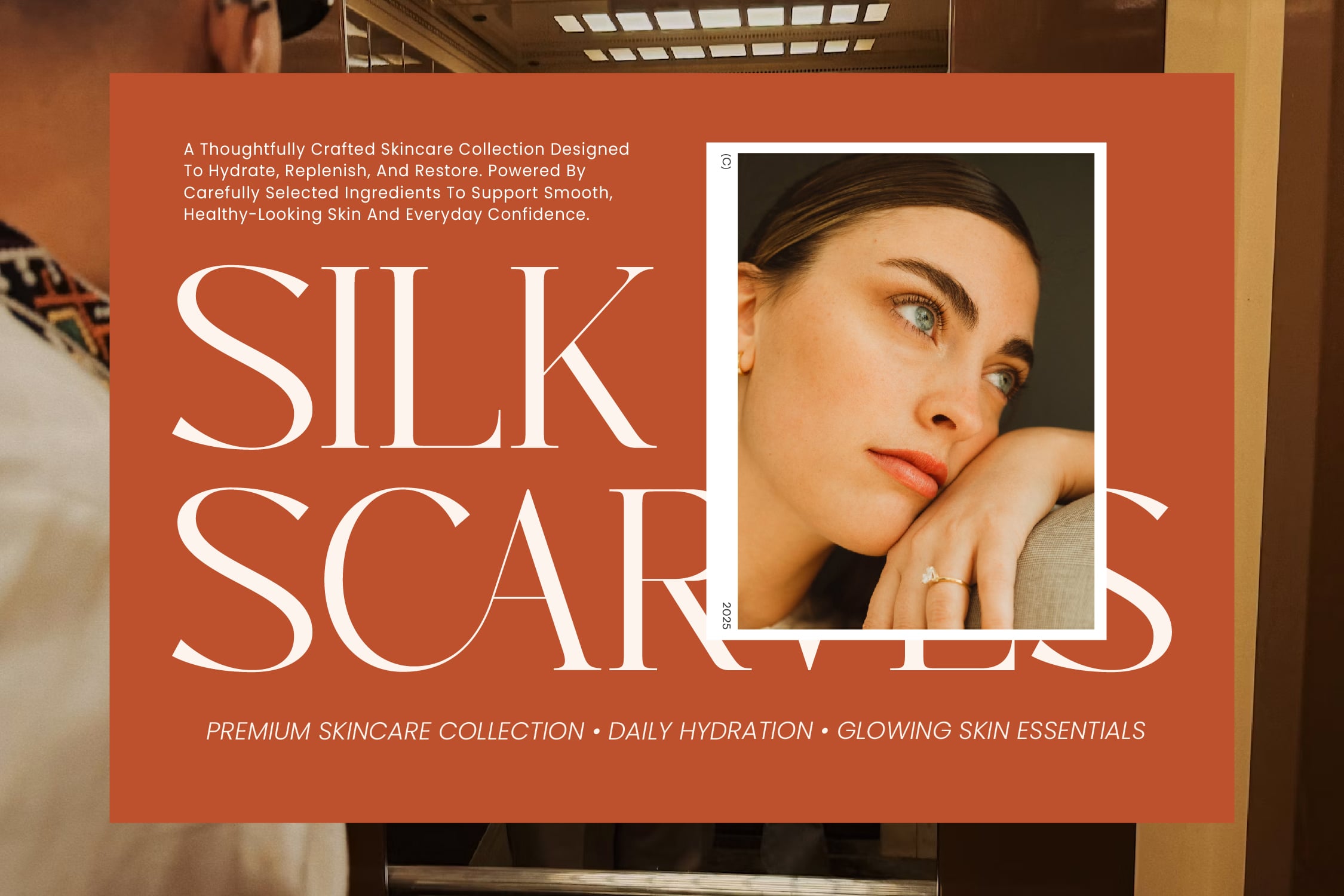 Skincare brand poster with terracotta background, large white typography for "Silk Scars", portrait photo of woman with glowing skin, product description text