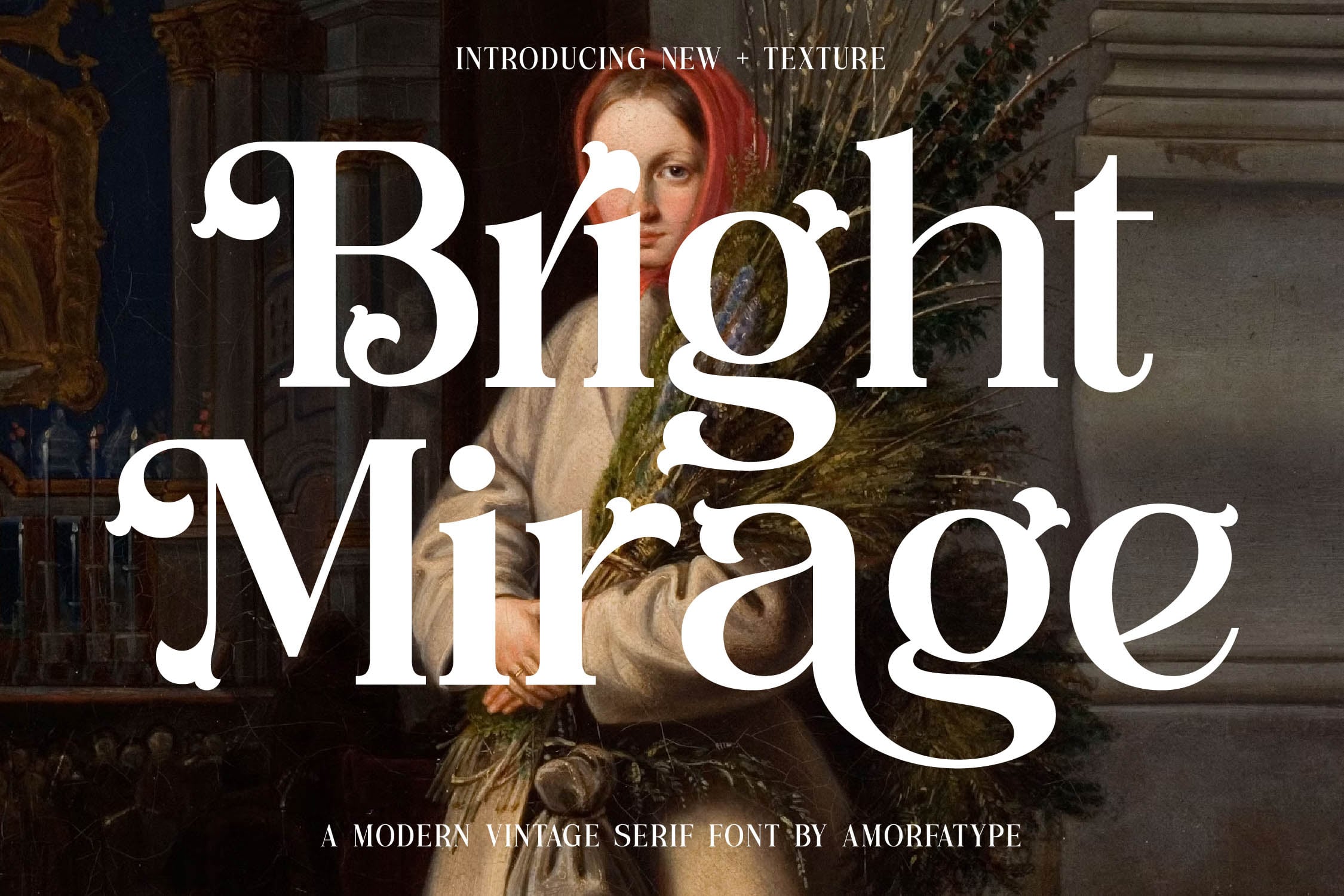 Bright Mirage serif font layered over classical portrait with ornate interior backdrop