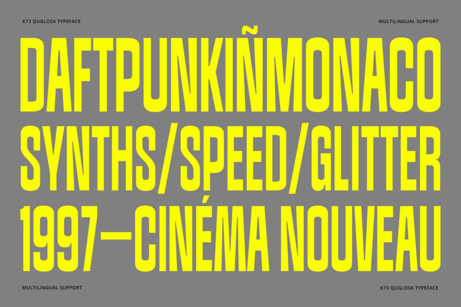 Bright neon yellow K73 Quqlosk typeface sample on gray background