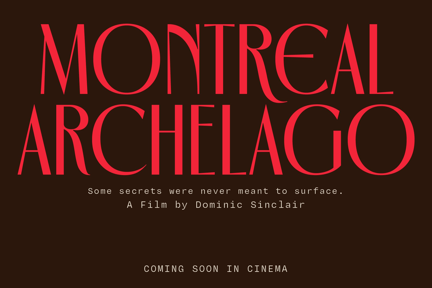 Montreal Archiago film poster mockup with bold red serif type on dark brown background