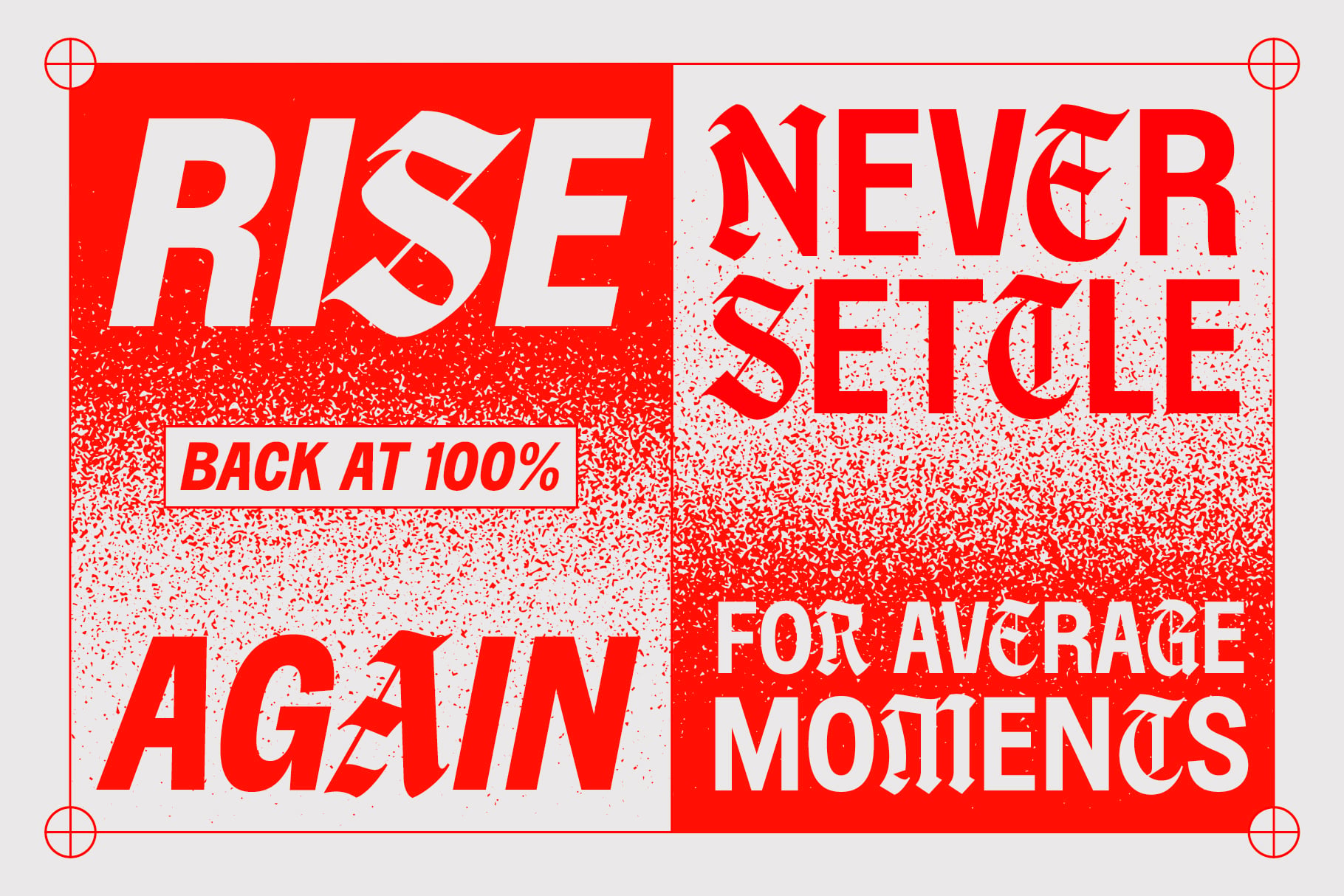 Bold red poster with distressed texture saying "Rise Never Settle" in chunky type