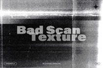 Bad Copy Scan Textures Scanner Overlay Pack