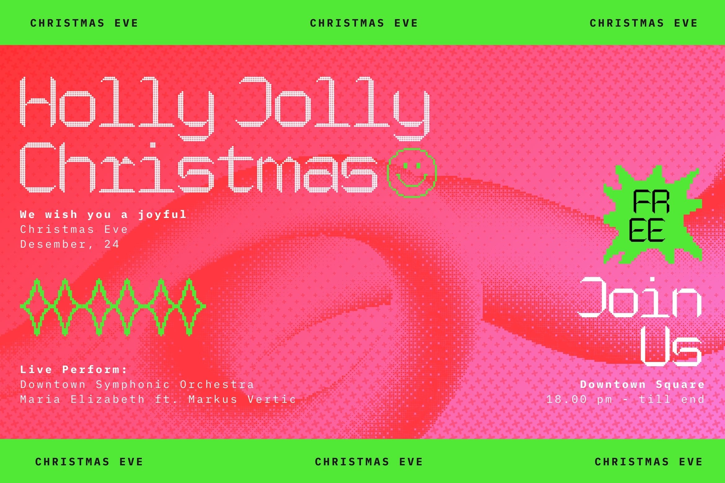 Neon Christmas Eve event poster with pixelated text, lime green accents, smiley face, waveform graphic on hot pink background