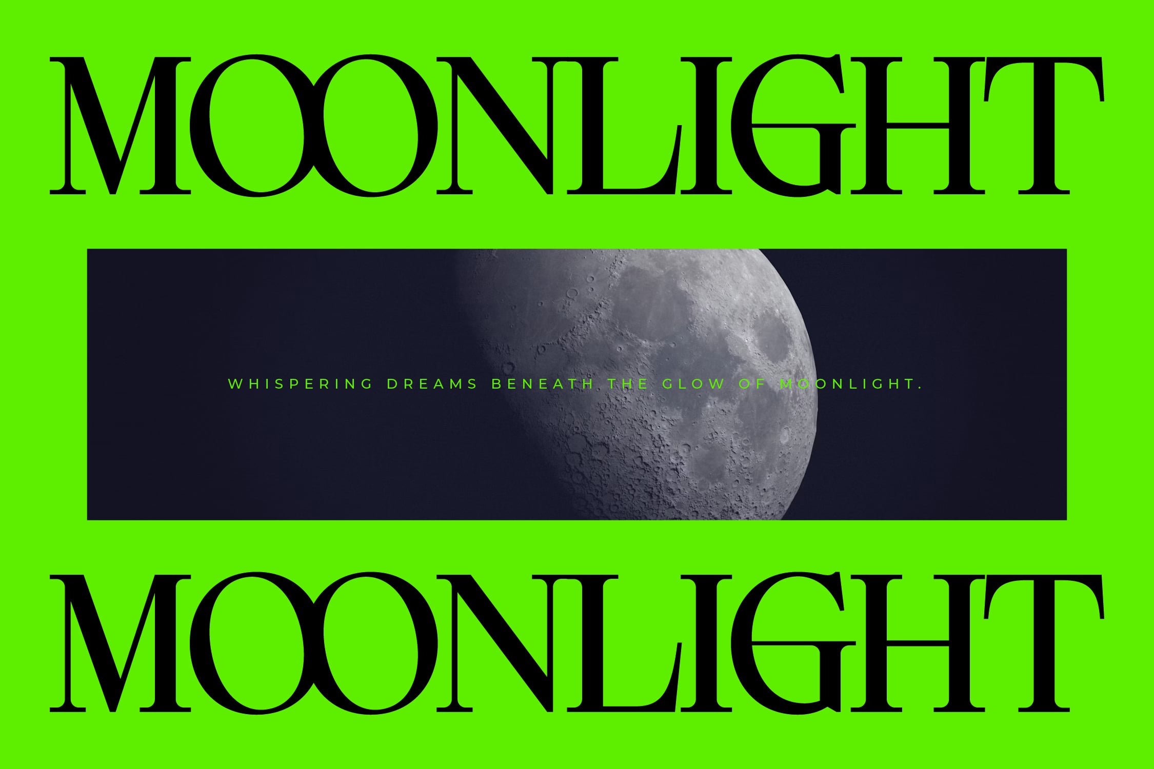 Neon green poster with moon photo, bold serif type, dreamy tagline in lime text