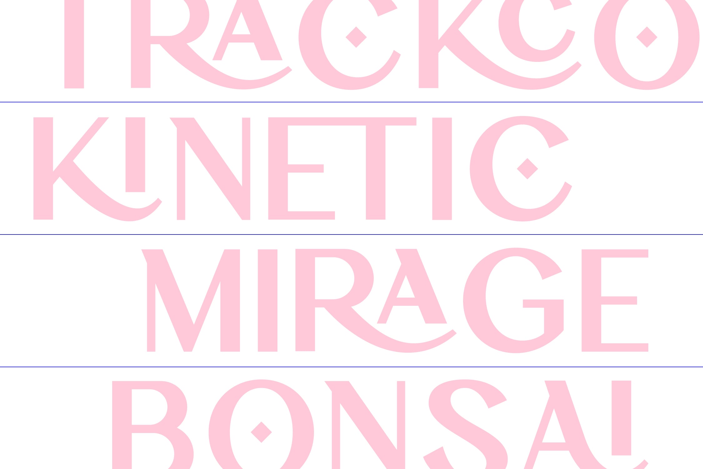 Soft pink sans serif font stacked in four lines with decorative diamond accents throughout