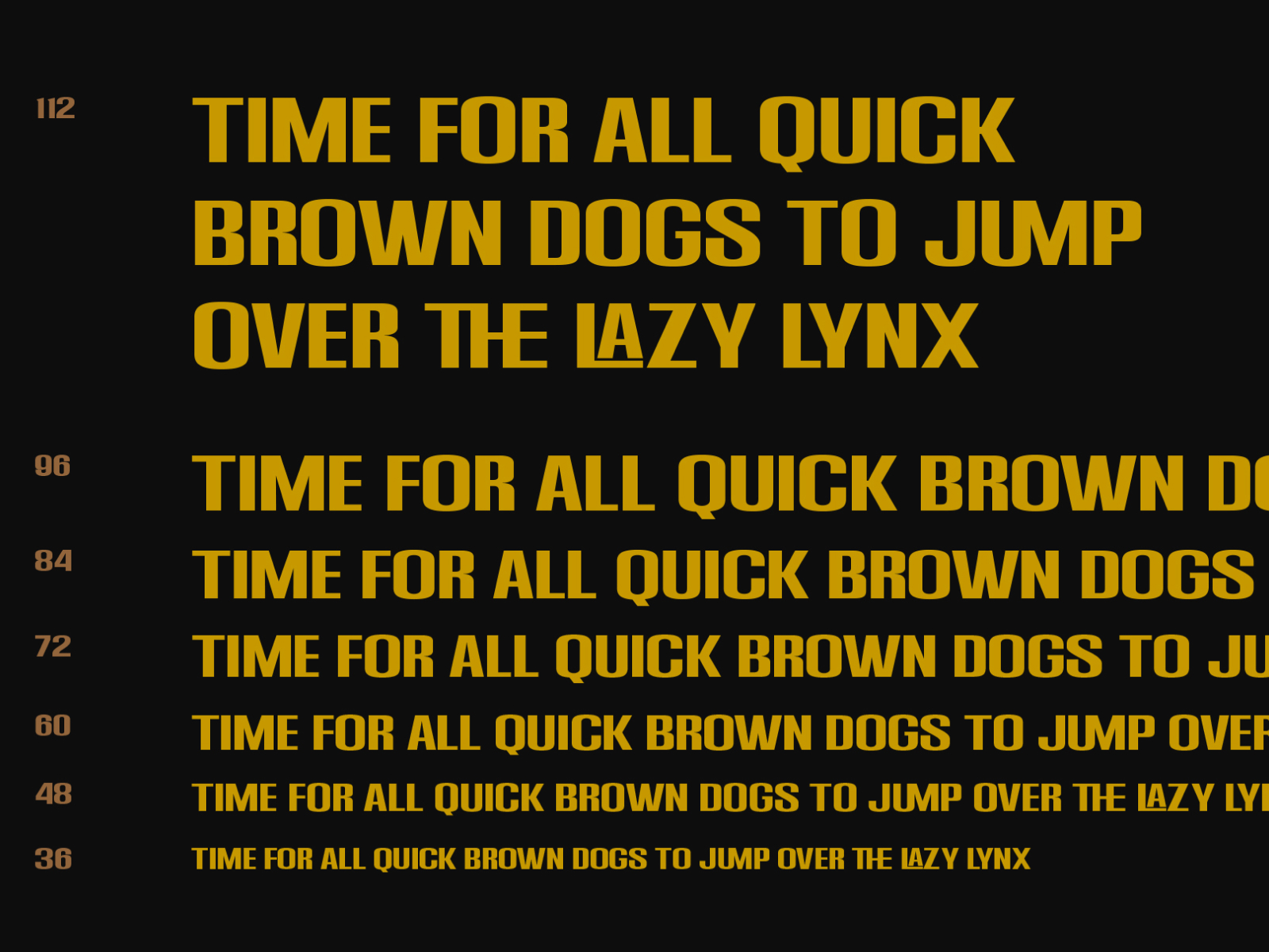 Bold sans serif font showing size variations from 112pt down to 36pt on black background