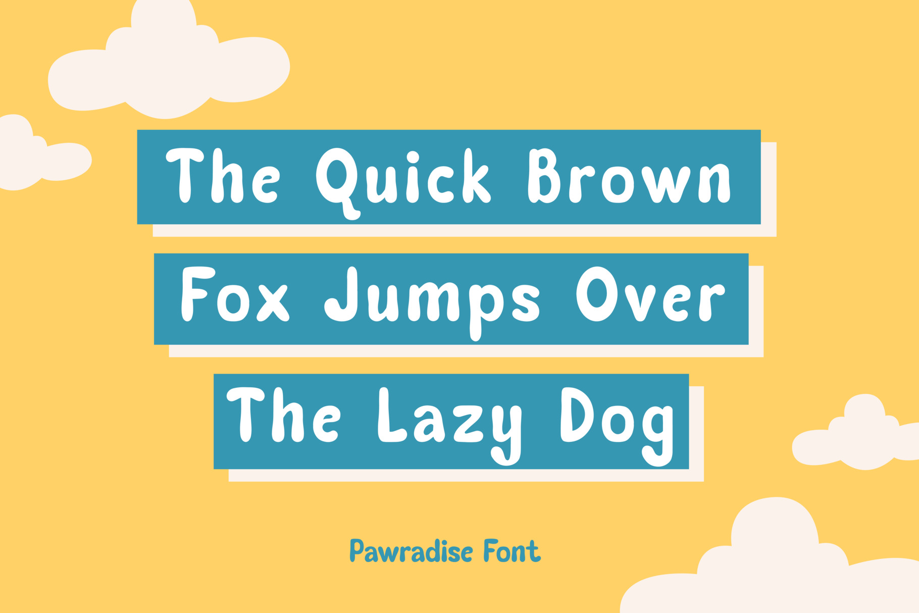 Pawradise Font display with three text samples on sunny yellow background with clouds