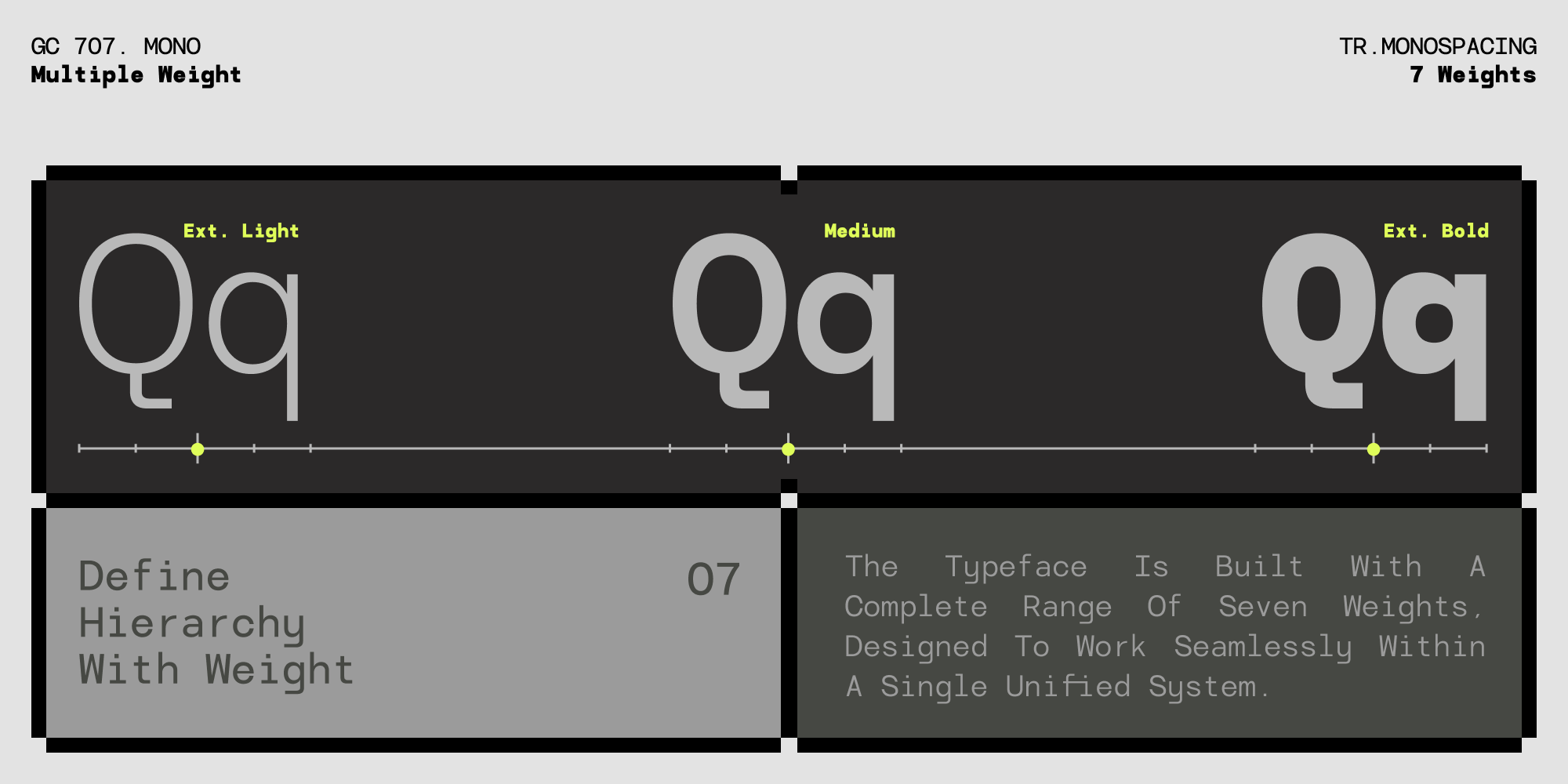 GC 707 Mono font family showing seven weights from extra light to extra bold
