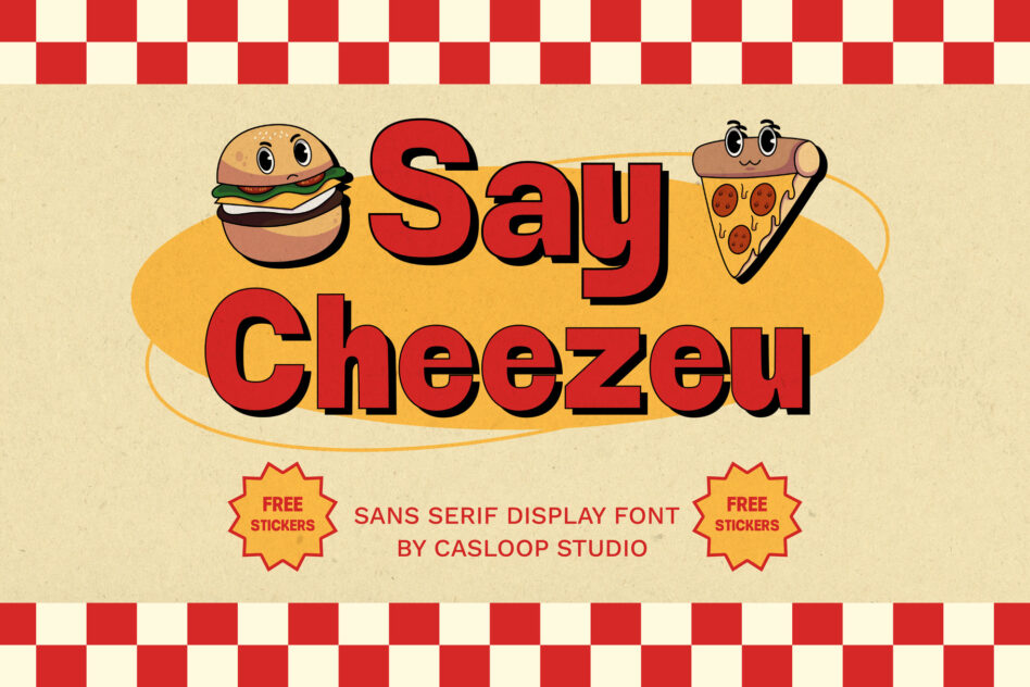 Say Cheezey sans serif display font with cartoon burger, pizza, red checkered border