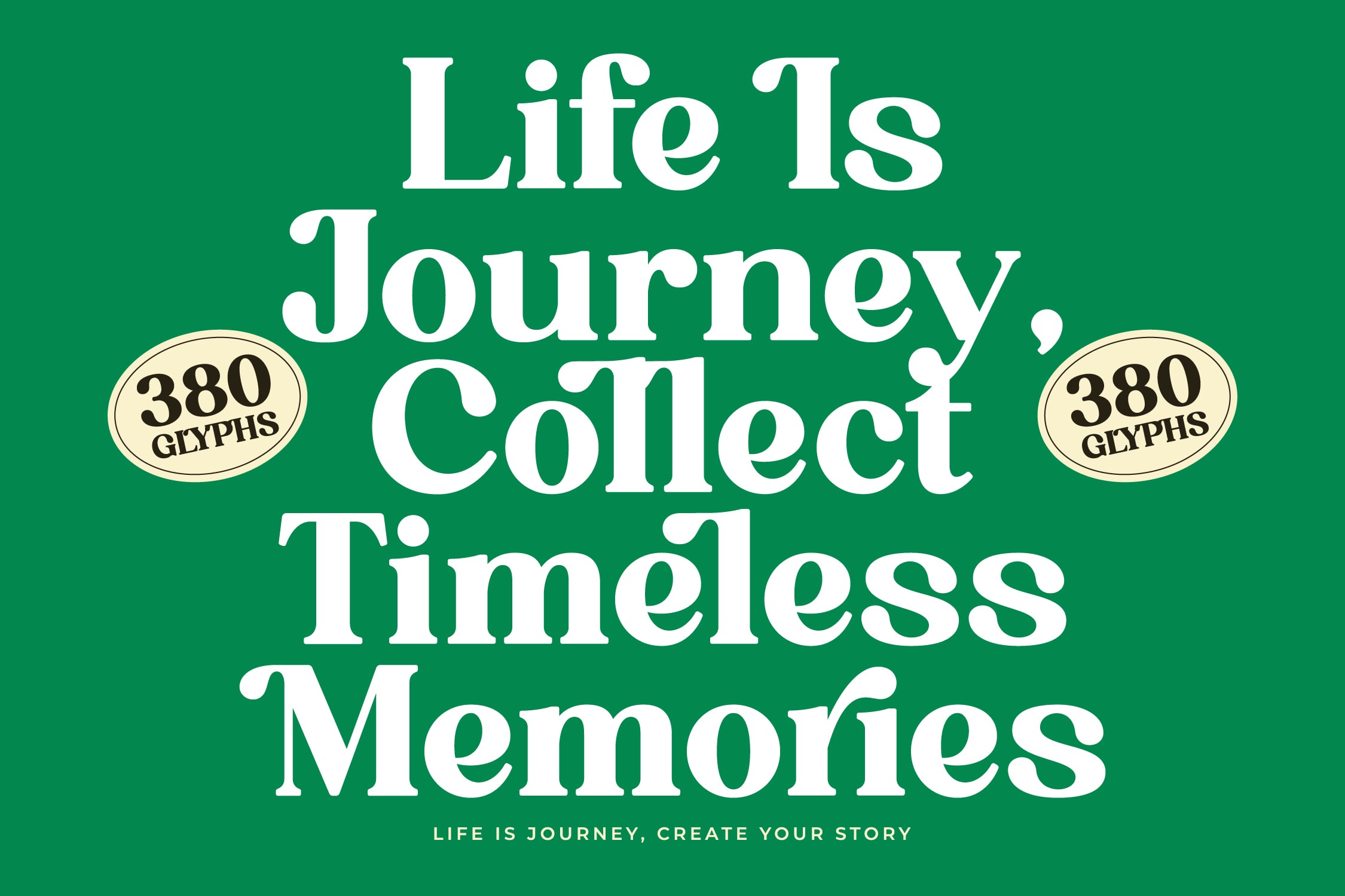 Vintage serif font poster with motivational quote on forest green background, 380 glyphs included