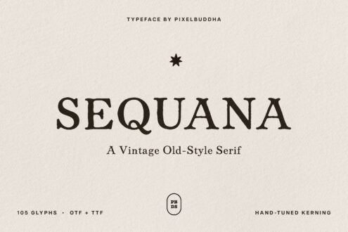 Sequana vintage serif font display with 105 glyphs, hand-tuned kerning, OTF plus TTF files