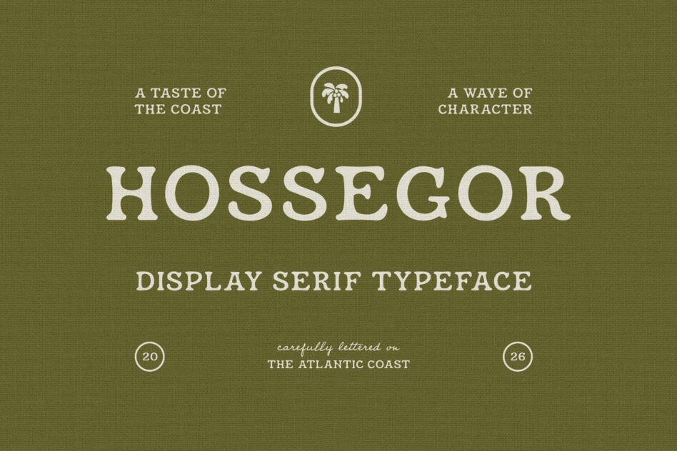 Hossegor serif typeface with coastal taglines on olive green background