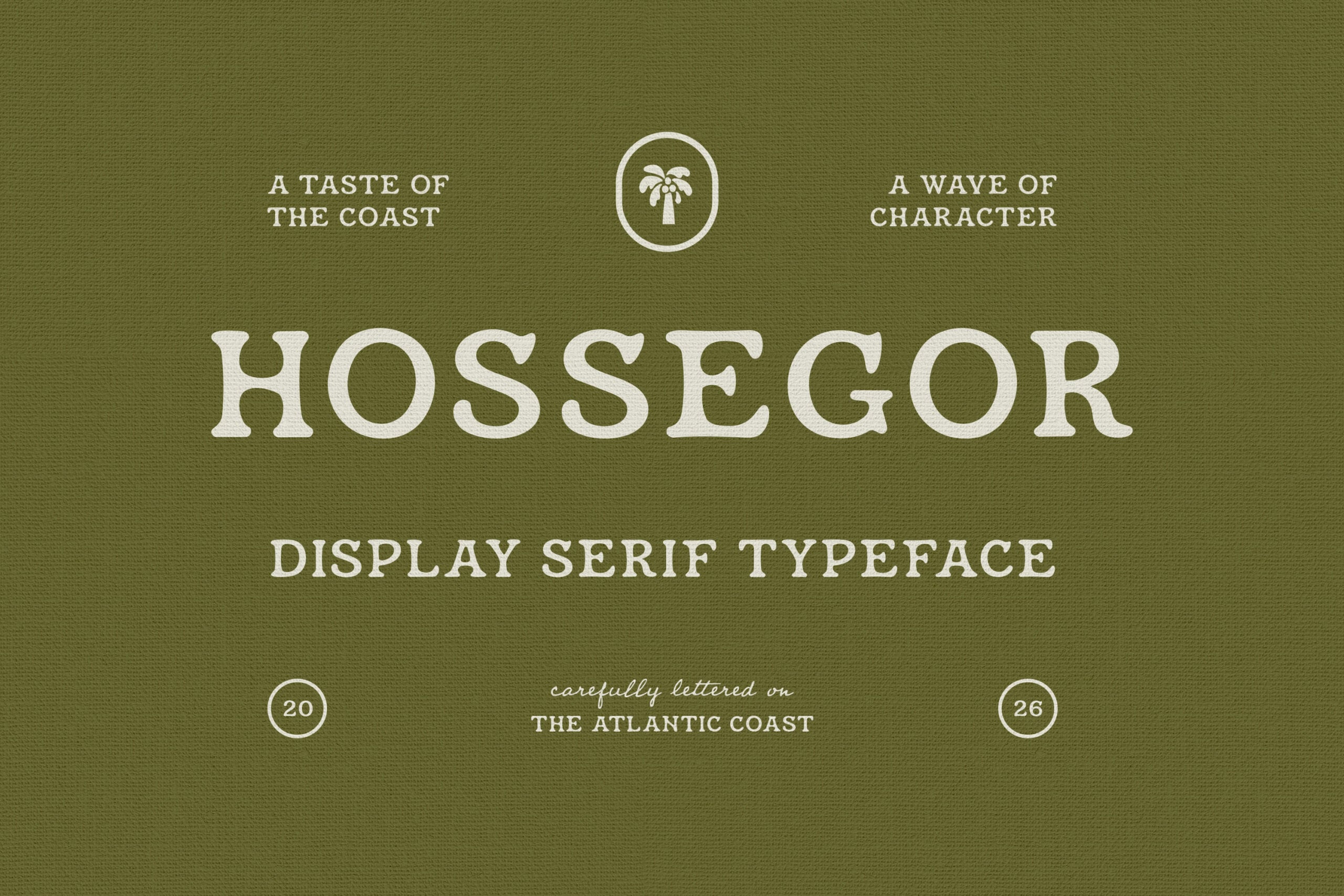 Hossegor serif typeface with coastal taglines on olive green background