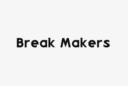 Break Makers typeface in bold black on light background, clean modern sans serif