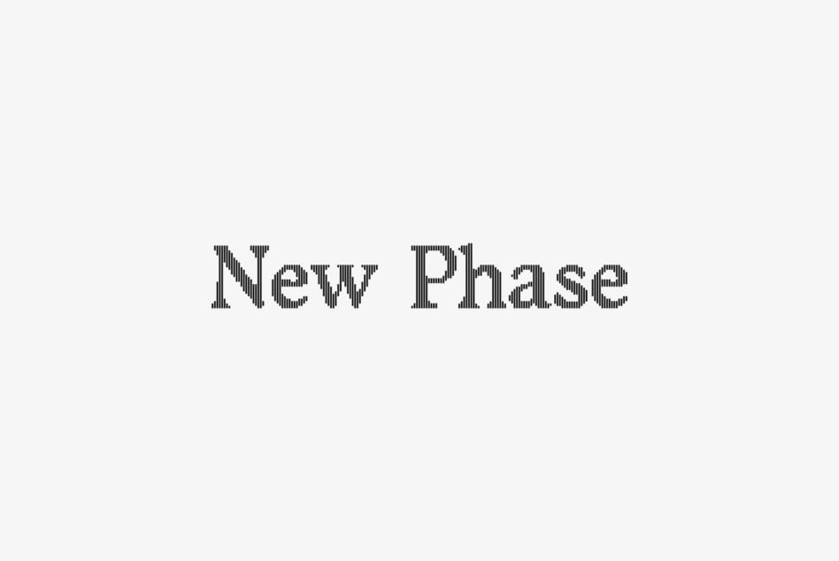 Striped serif font with "New Phase" text on minimal light gray background