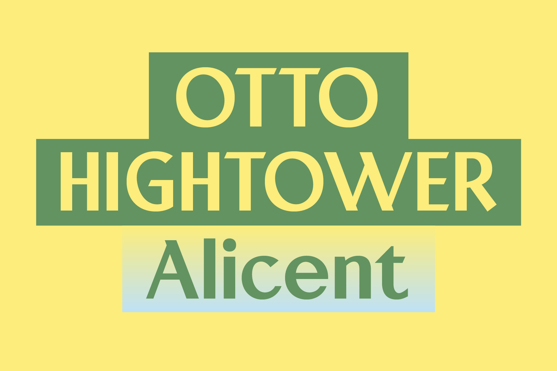 Otto Hightower Alicent layered text design with green boxes on yellow background