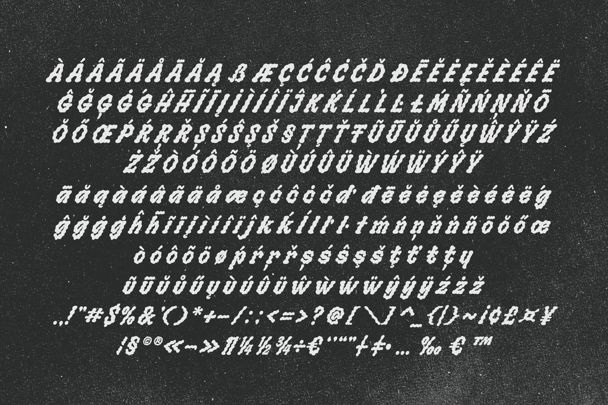 Gritty italic font with extended character set showing accented letters, symbols, punctuation on dark speckled background
