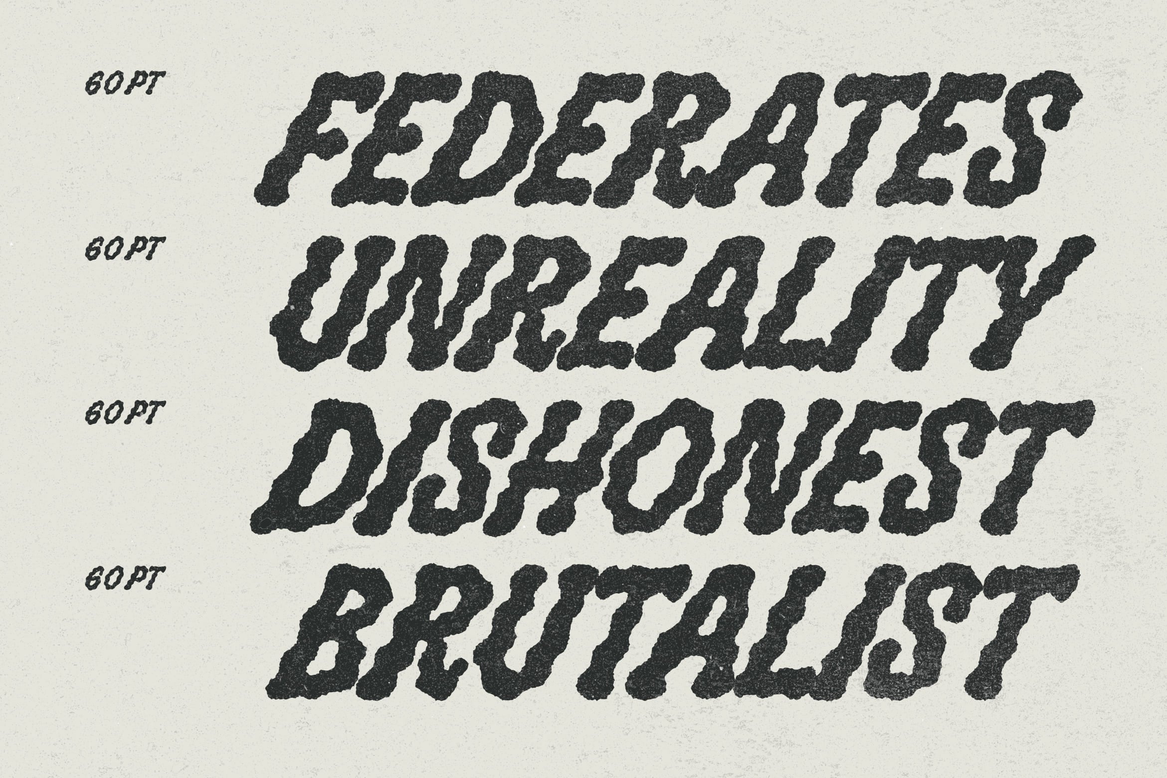 Gritty italic font with heavy texture, four weight variations shown in dark gray