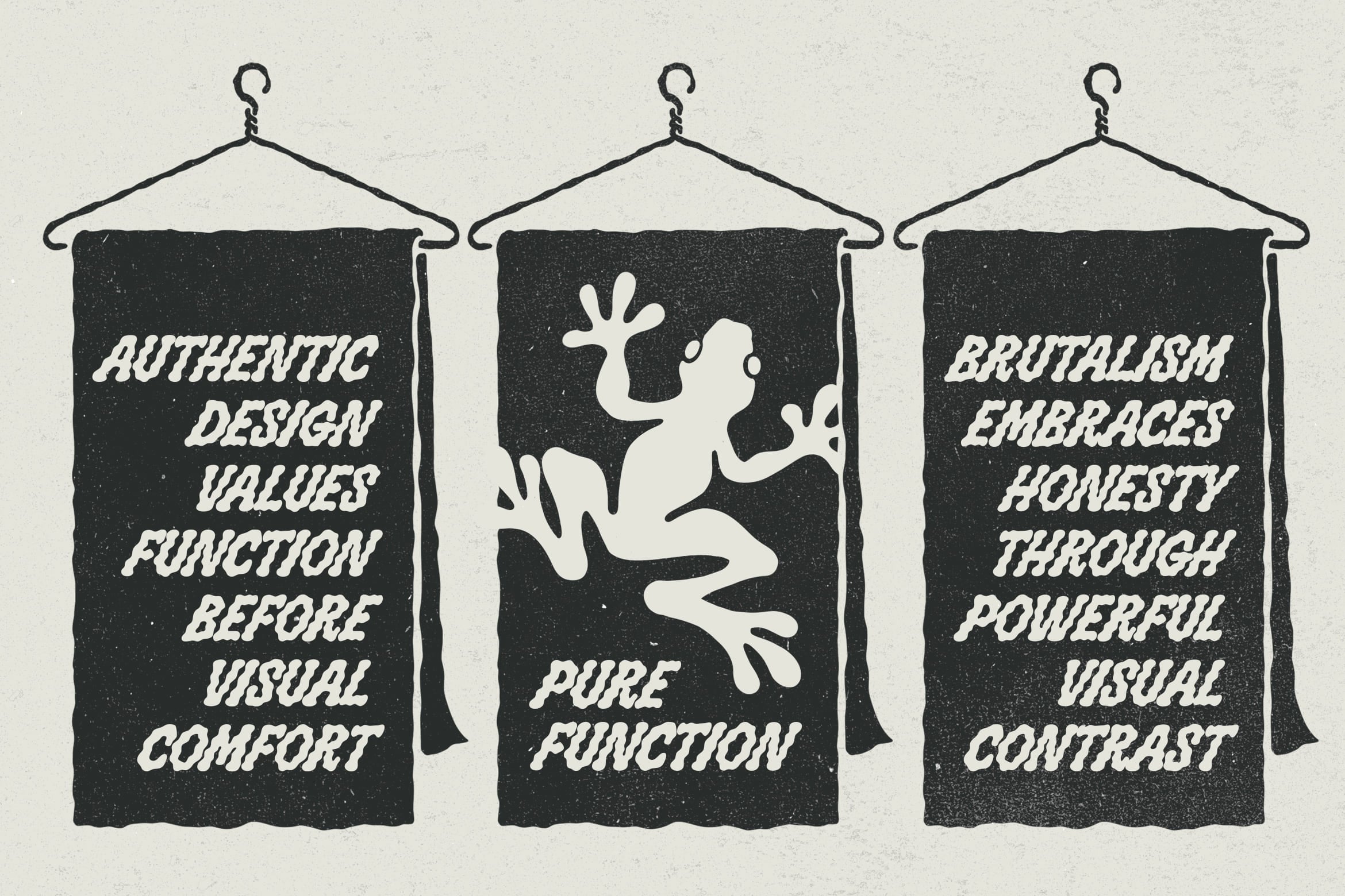 Three black fabric banners hanging on wire hangers with brutalist design philosophy text